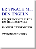 Er sprach mit Engeln