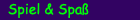 Spiel& Spa&szlig;