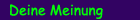 Deine Meinung